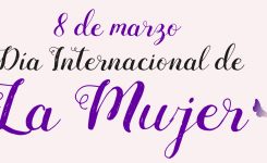 8 de Marzo – Día Internacional de La Mujer